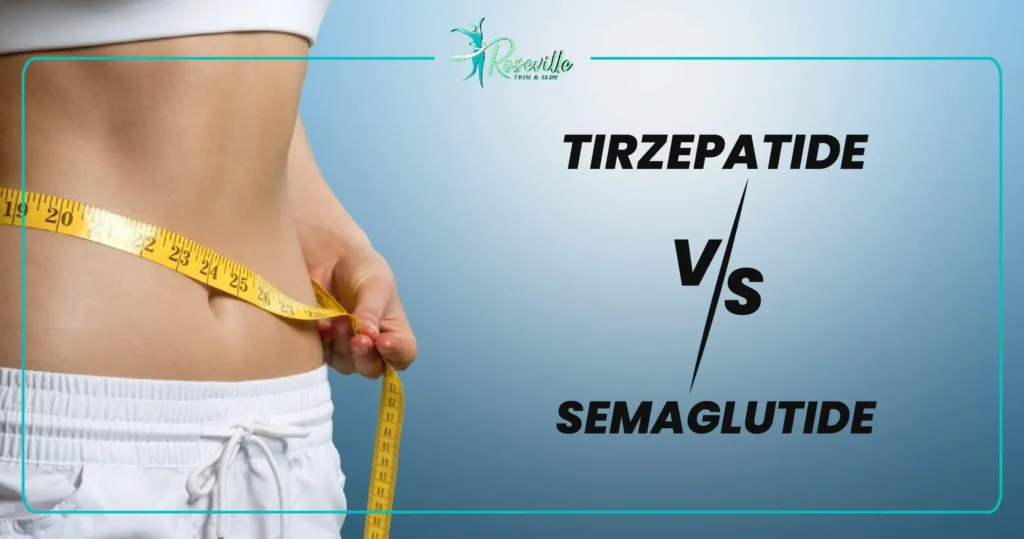 Tirzepatide vs Semaglutide for Weight Loss